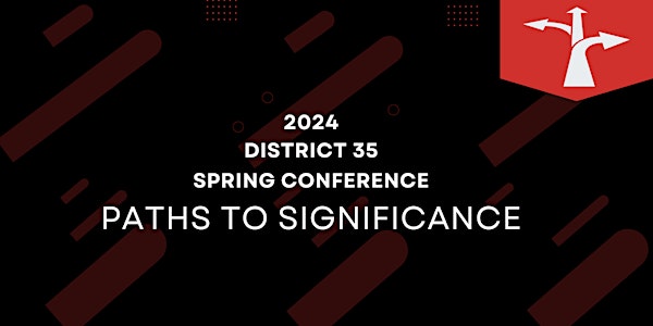 2024 District 35 Toastmasters Hybrid Spring Conference