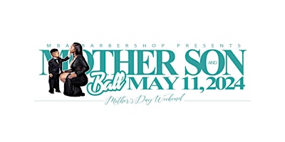 MOTHER&SON BALL 2024  *GUEST LIST* primary image