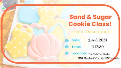 June - Sand and Sugar Sugar Cookie Decorating Class