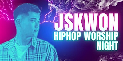 Imagem principal do evento JSKWONMUSIC Hip Hop Worship Night