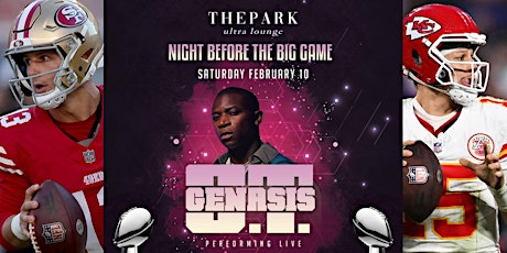Night before the BIG GAME with O.T. GENASIS primary image