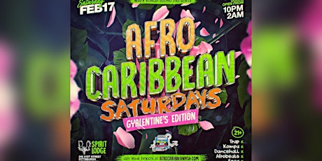Afro-Caribbean Saturdays Gyalentine's Edition 2.17.2024 primary image