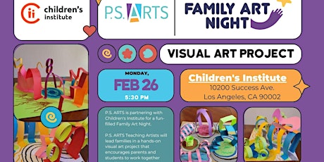 Image principale de P.S. ARTS Family Art Night - Children's Institute