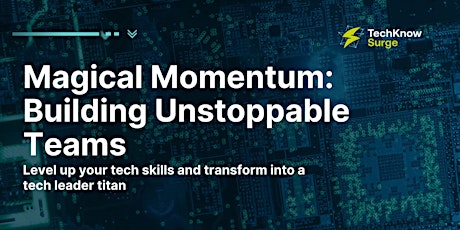 Magical Momentum: Building Unstoppable Teams