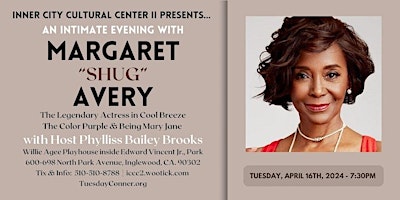 Imagem principal do evento Inner City Cultural Center II Presents an Evening w/ Margaret "Shug" Avery