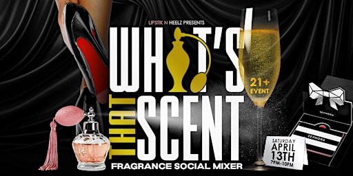 What's That Scent | Fragrance Social Mixer primary image