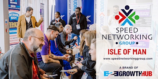 Primaire afbeelding van B2B Growth Hub Speed Networking Isle of Man -15th August 2024-Standard Pass