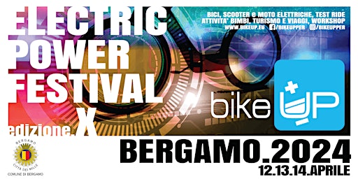 Immagine principale di BikeUP "electric power festival"  BERGAMO 2024 