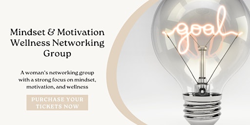 Hauptbild für Mindset & Motivation Wellness Networking Group