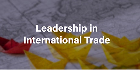 Leadership in International Trade - A Workshop