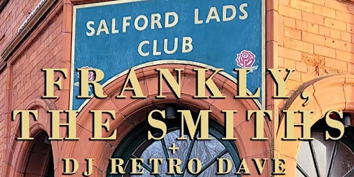 Image principale de Frankly, The Smiths / The Star & Garter/ Manchester/ Saturday 1st Feb 2025/