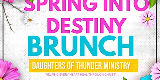 Spring into Destiny Brunch primary image