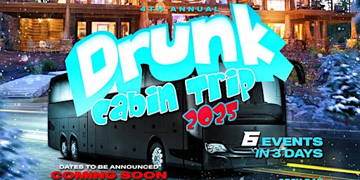 Imagen principal de Drunk Cabin Trip 2025