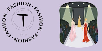 Primaire afbeelding van Tortue Charity Fashion Show & Dinner