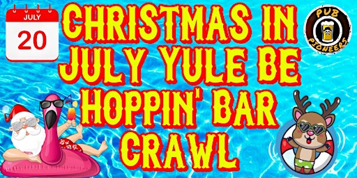 Primaire afbeelding van Christmas in July Yule Be Hoppin' Bar Crawl - Birmingham, AL