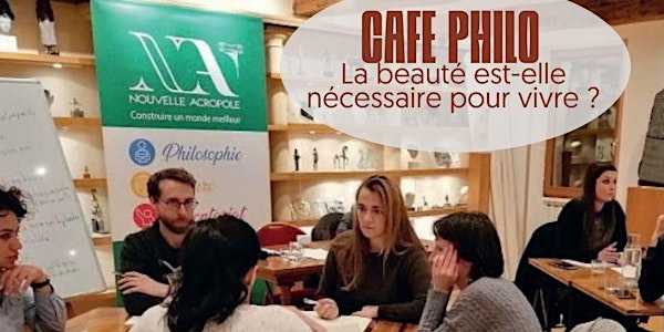 Café Philo: "La beauté est-elle nécessaire pour vivre ?"