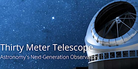 Hauptbild für MADIA Meet-up: Redefining Astronomy with the  Thirty Meter Telescope