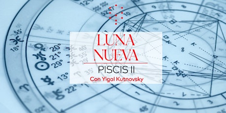 Imagen principal de Luna Nueva de Piscis  2  con Yigal Kutnovsky | Argentina