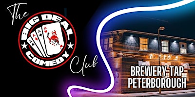 Big Deal Comedy Club - Peterborough primary image