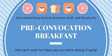 Pre-convocation breakfast at Seidenberg primary image