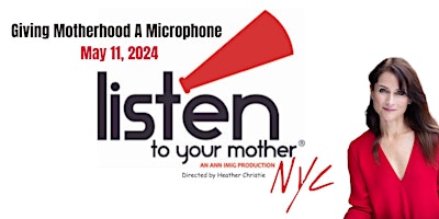 Imagem principal do evento Listen To Your Mother NYC-IN PERSON