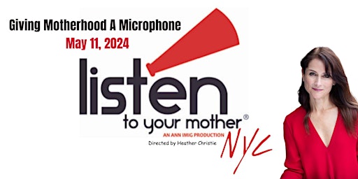 Immagine principale di Listen To Your Mother NYC-IN PERSON 