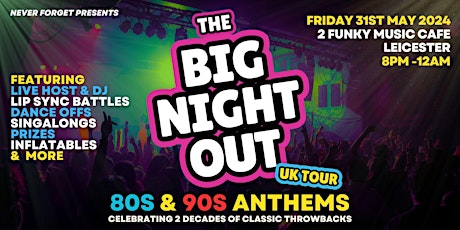 BIG NIGHT OUT - 80s v 90s  Leicester, 2Funky Music Cafe