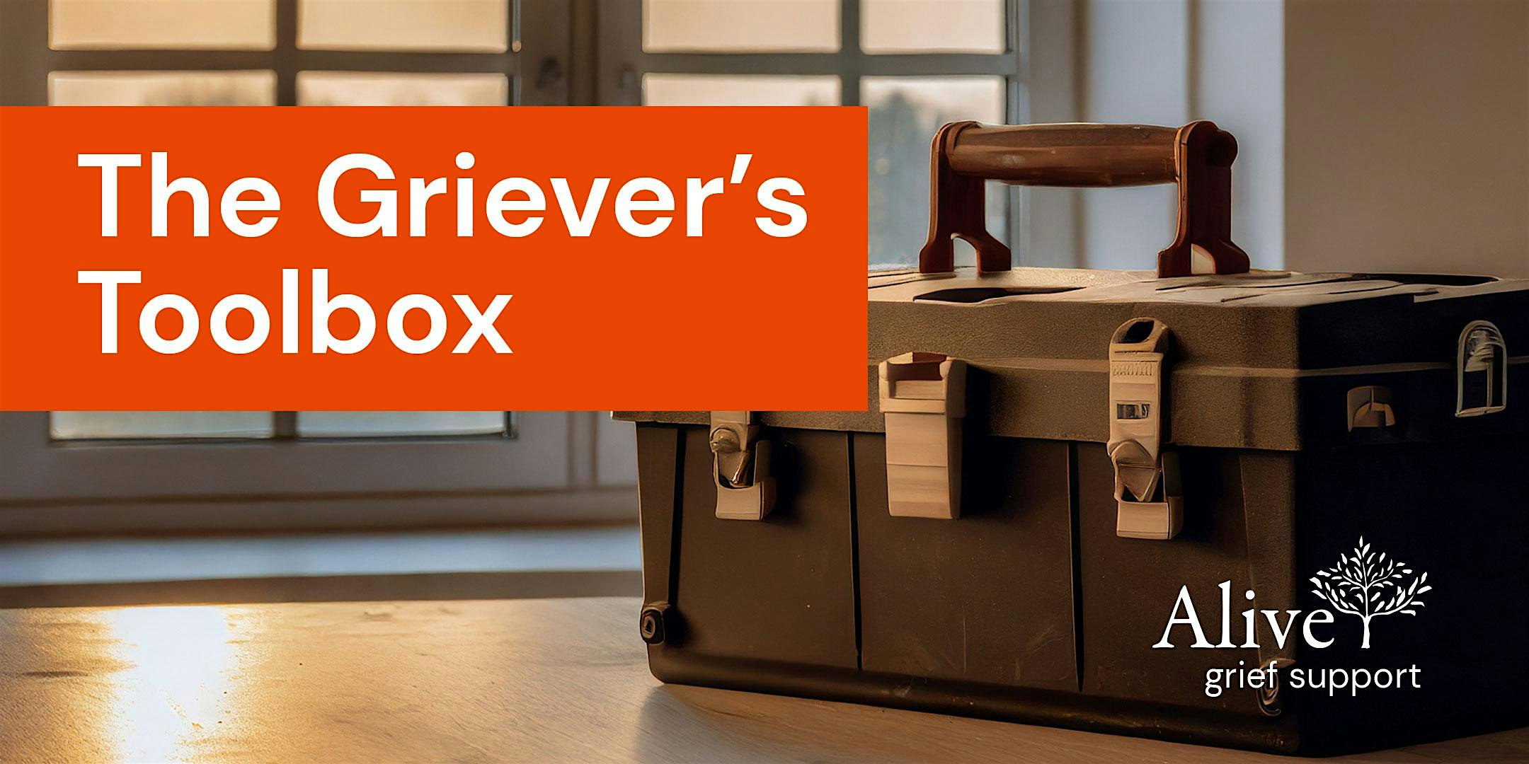Griever’s Toolbox