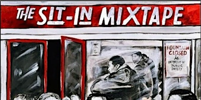 The Sit-in Mixtape Public Premiere primary image