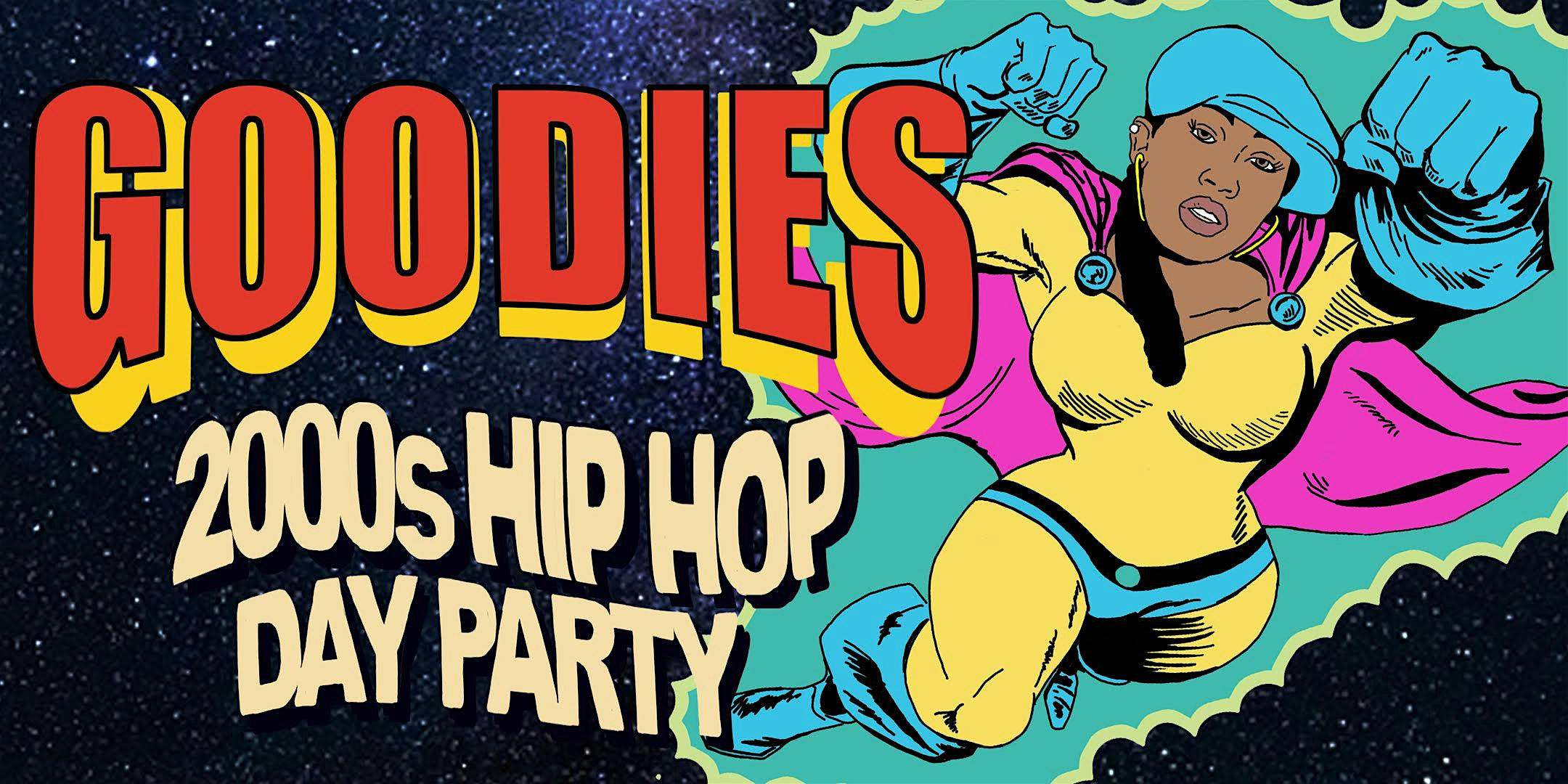 Goodies 2000's Hip Hop DAY PARTY [L.A.]
