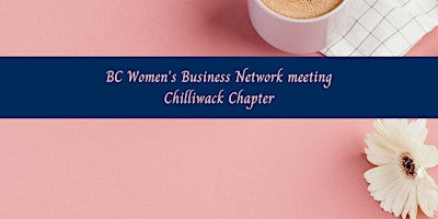 Imagem principal do evento Chilliwack Chapter Meeting