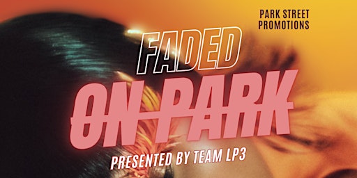 Imagem principal do evento FADED ON PARK