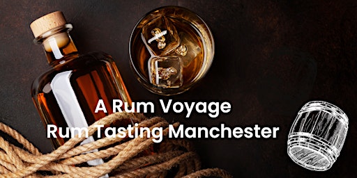 Imagem principal do evento Rum Tasting Manchester 12/04/24