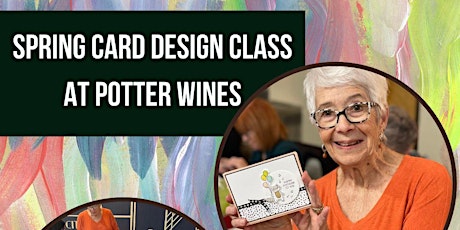 Image principale de Spring Card Design Class at Potter Wines