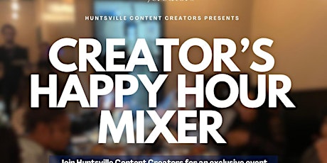 Huntsville Content Creator's Happy Hour Networking Mixer