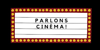 Hauptbild für Cercle de conversation: Parlons cinéma !