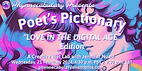 Image principale de POET’S PICTIONARY: “Love in the Digital Age” Edition, with Jennifer Nuesi
