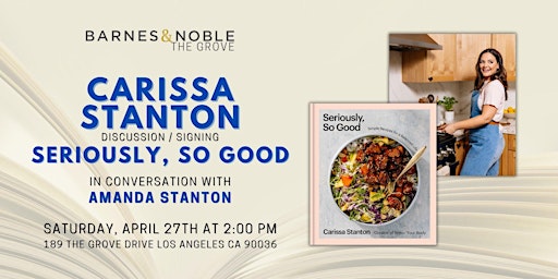 Imagem principal do evento Carissa Stanton discusses SERIOUSLY, SO GOOD at B&N The Grove