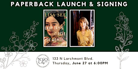 Paperback Launch! Lisa See's LADY TAN'S CIRCLE OF WOMEN