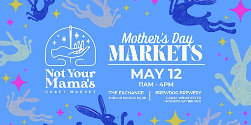 Hauptbild für TWO Not Your Mama’s Mother’s Day Craft Markets