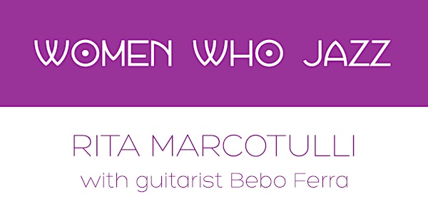 Women Who Jazz: Rita Marcotulli