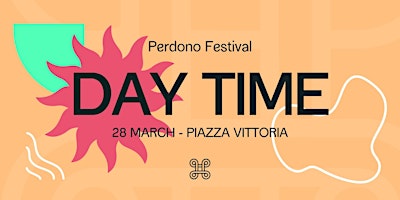 Hauptbild für Perdono Festival - Daytime Free Party @Piazza Vittoria