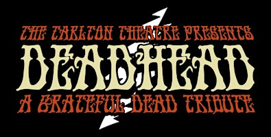 Hauptbild für Deadhead: A Grateful Dead Tribute | The Tarlton Theatre