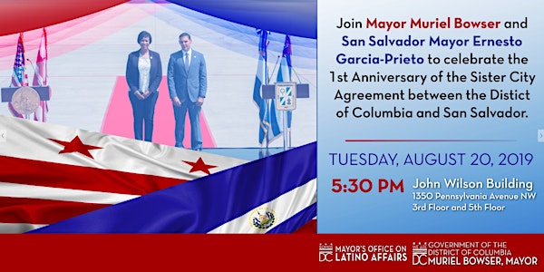 Join Mayor Bowser for the San Salvador Sister City 1st Anniversary Celebration  