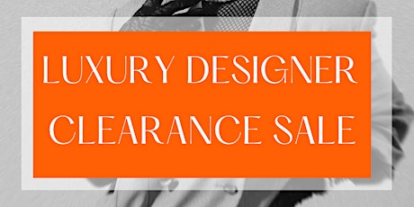 Luxury Designer Clearance / Sample Sale  primärbild