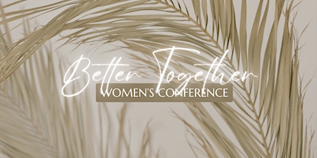 Better Together - Ark Women's Conference