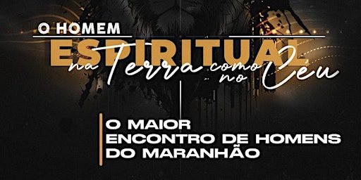 3º Encontro da Rede Mundial de Homens Cristãos - CMN - Maranhão primary image