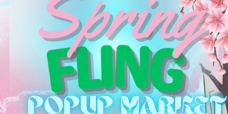 Spring Fling Pop Up Shop  (Flea Market)