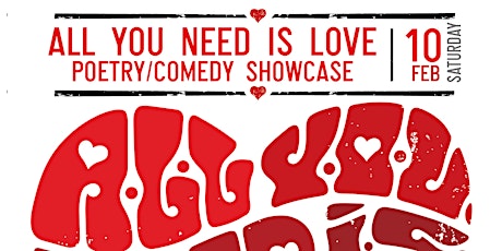 Primaire afbeelding van 8th Annual 'ALL YOU NEED IS LOVE' Valentine's Gala & Poetry Show!