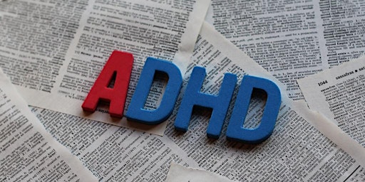 Hauptbild für ADHD the Hidden Diagnosis: an ADHD Advocacy Society of Alberta Event